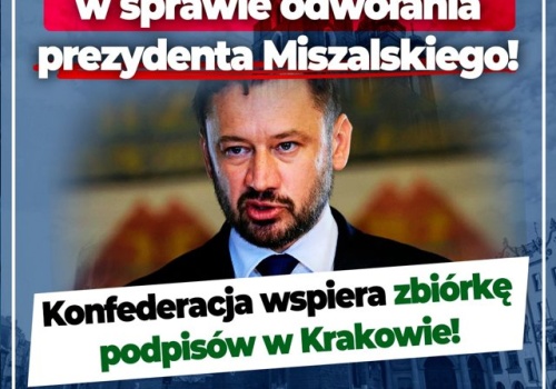 Ponad 100 tysięcy podpisów pod referendum ws. odwołania prezydenta Miszalskiego z Krakowa!