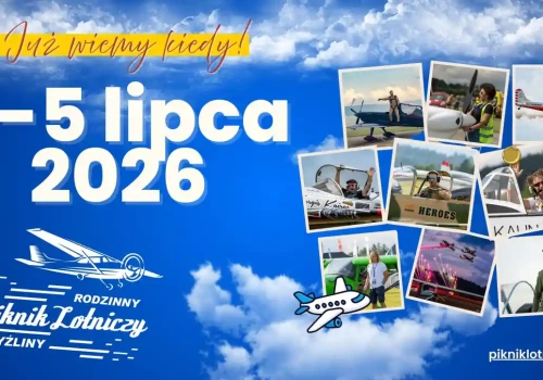 Podniebne akrobacje i nocne pokazy. Gryźliny szykują się do XII Rodzinnego Pikniku Lotniczego