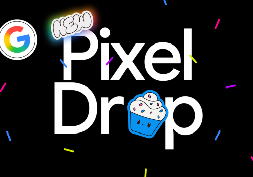 Wszystkie nowości z marcowego Pixel Drop. Magia Gemini, nowy Find Hub i więcej