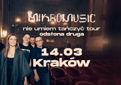 Mikromusic z koncertem w Krakowie. „Nie umiem tańczyć tour – ciąg dalszy” w Klubie Studio