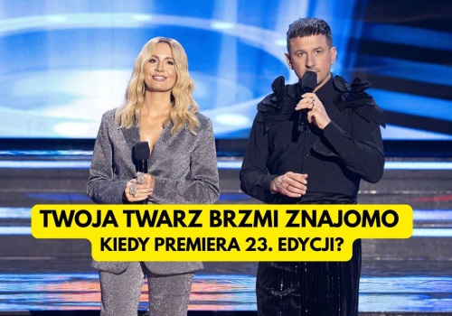 Kiedy 23. edycja Twoja Twarz Brzmi Znajomo? Warto czekać