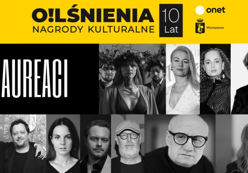 O!Lśnienia 2026 — poznaliśmy laureatów Nagród Kulturalnych Onetu i Miasta Stołecznego Warszawy