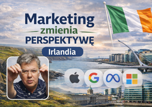 Jak mały kraj emigracji stał się jednym z europejskich centrów technologii.  Marketing zmienia perspektywę państw Case’y krajów, które odniosły sukces. CASE: Irlandia