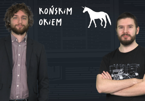 Końskim Okiem. Bądźmy pozytywni jak Paweł i nie róbmy protestów jak Tomek