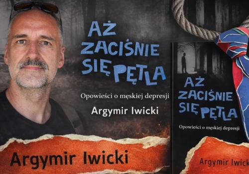 Rozmowa o męskiej depresji. Argymir Iwicki w Charzykowach