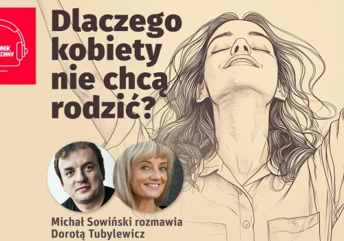 „Nie chcę mieć dzieci”. Skąd bierze się ta decyzja?