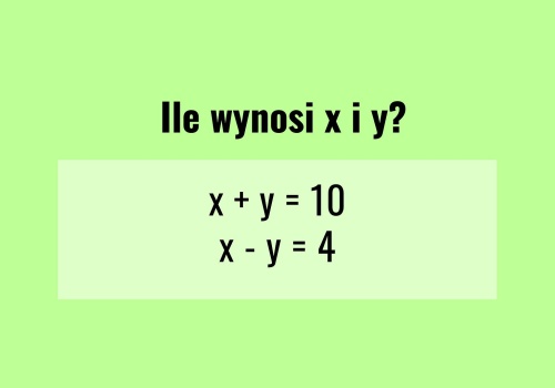 Zagadka dnia. Dwa krótkie równania, a ludzie liczą je kilka razy. Przyjmujesz wyzwanie?