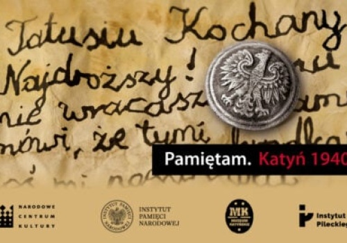 Rusza Kampania Kampania „Pamiętam. Katyń 1940”