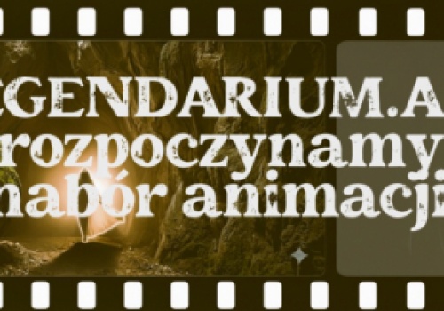 Artyści ożywią lokalne historie; samorząd Podkarpacia buduje cyfrowe „Legendarium” Podkarpackie