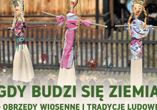 Powitanie wiosny w Skansenie