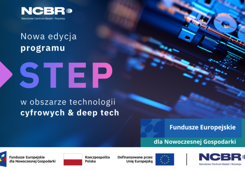 Technologie krytyczne vol. 2. Nowa edycja programu STEP w obszarze technologii cyfrowych i deep tech