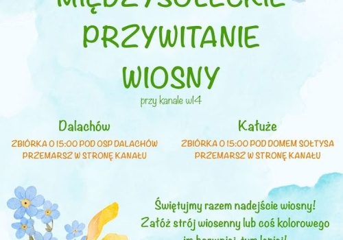 Wspólnie powitają wiosnę – przed nami międzysołecka integracja Kałuż i Dalachowa