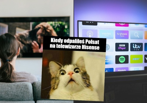 Chiński producent telewizorów Hisense krytykowany za wyświetlanie reklam w losowych momentach