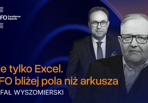 Wyszomierski, Green Holding: Nie tylko Excel. CFO bliżej pola niż arkusza