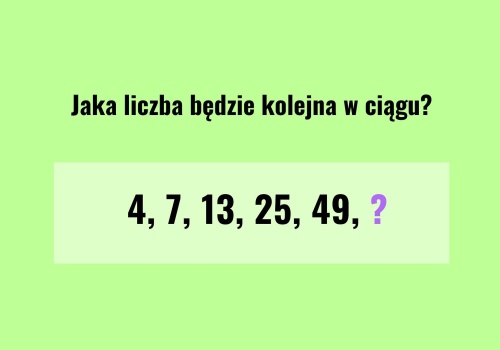 Zagadka dnia. Niby banalny ciąg liczb, a 9 na 10 osób nie trafia. Dostrzegasz ukrytą zasadę?