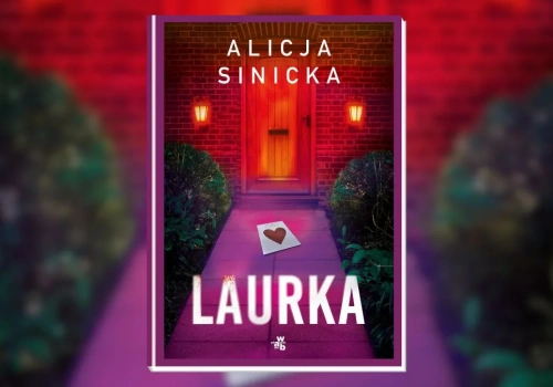 Laurka to gęsty thriller. Ale czegoś mi w nim zabrakło