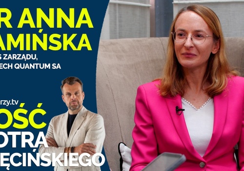 Kamińska (Creotech Quantum): Technologie kwantowe są dziś niedoceniane