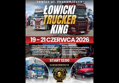 VIII Zlot Łowickiego Trucker Kinga – ciężarówki zjadą się do Łowicza 19-21 czerwca