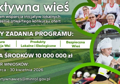 Aktywna wieś 2026: 10 milionów złotych czeka na Twój pomysł