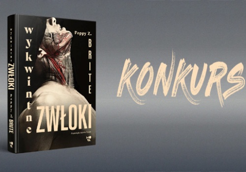 Wygraj egzemplarze powieści „Wykwintne zwłoki” Poppy’ego Z. Brite’a