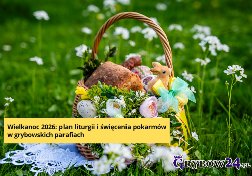 Grybów: plan liturgii i święcenia pokarmów