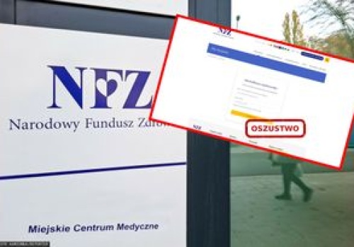 Oszustwo na NFZ. Uwaga na fałszywe strony