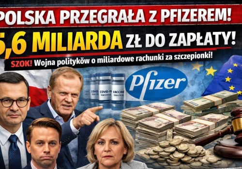 SZOK! Polska przegrała z Pfizerem! 5,6 MILIARDA zł do zapłaty za nieodebrane szczepionki. Politycy już się obwiniają