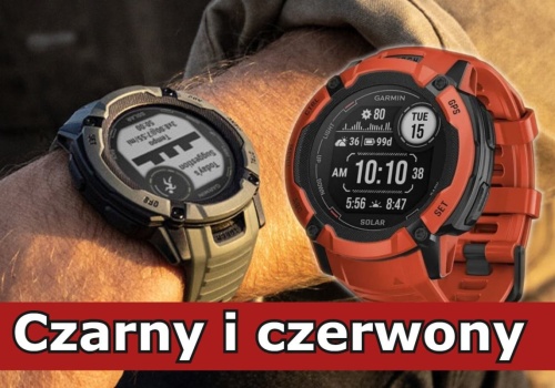 I jeszcze te Garminy są teraz tanie. Instinct 2X Solar w promocji Media Expert