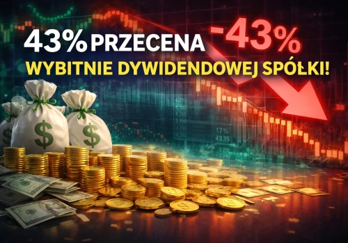 Chcesz żyć z dywidend? Tej spółki z GPW nie może zabraknąć w Twoim portfelu! Wybitne akcje po 40% przecenie!