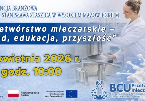 Nowoczesne mleczarstwo szuka kadr. Wyjątkowa konferencja w Wysokiem Mazowieckiem