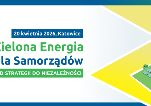 Samorządy wobec energii: praktyczne rozwiązania na Konferencji „Zielona Energia dla Samorządów-od strategii do niezależności”