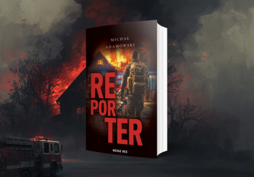 Książka „Reporter” Michała Adamowskiego - prawdziwe życie reportera bez filtrów