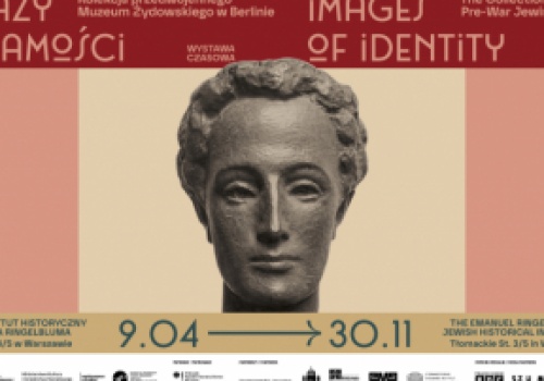Wystawa „Obrazy tożsamości. Kolekcja przedwojennego Muzeum Żydowskiego w Berlinie” w ŻIH - od piątku