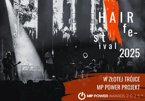 Open Hair Festival w Złotej Trójce MP Power Awards