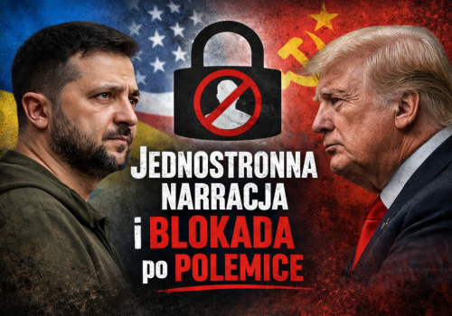 Jednostronna narracja i blokada po polemice
