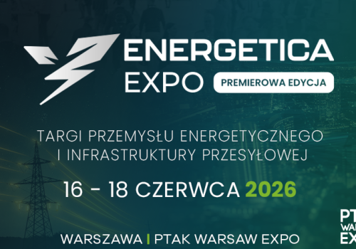 Energetica Expo – Targi Przemysłu Energetycznego i Infrastruktury Przesyłowej