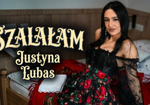 Justyna Lubas – SZALAŁAM – FolkShow (Oficjalny teledysk)
