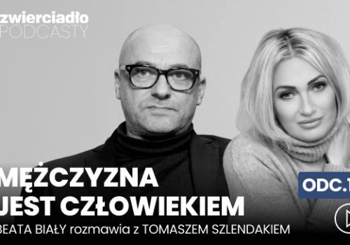 „Panowie, na których jest popyt, nie zakochują się”. Tomasz Szlendak o końcu miłości i „uwiądzie” pożądania | „Mężczyzna jest człowiekiem”, odc. 14