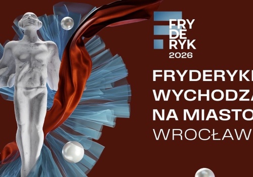 Fryderyki wychodzą na miasto – wydarzenia poprzedzające Galę Muzyki Klasycznej we Wrocławiu