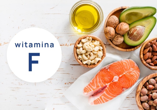 Witamina F: właściwości, działanie i funkcje w organizmie