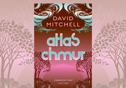 Atlas chmur Davida Mitchella – jubileuszowe wydanie od wydawnictwa MAG w maju