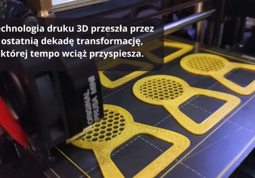 Przegląd technologii druku 3D w 2026 roku — co nowego na rynku