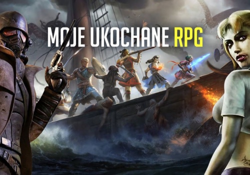 Najlepsze gry RPG - moja lista bez żadnej obiektywności. Nie znajdziecie tutaj Wiedźmina 3
