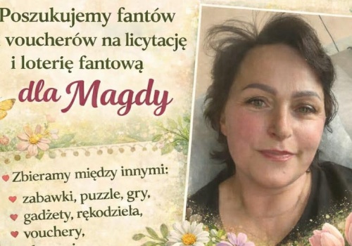 Zbierają fanty na Festyn Parafialny Pełen Miłości dla Magdy