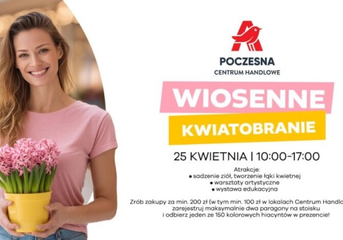 Wiosenne Kwiatobranie w Centrum Handlowym Auchan Poczesna – warsztaty, edukacja i rodzinne atrakcje
