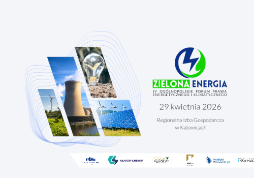 IV Ogólnopolskie Forum Prawa Energetycznego i Klimatycznego „Zielona Energia”
