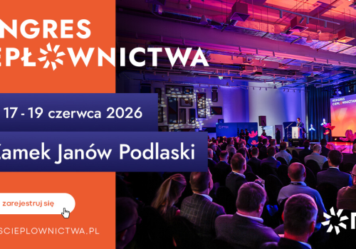 VII Kongres Ciepłownictwa 2026 – kluczowe wydarzenie branży już w czerwcu w Janowie Podlaskim