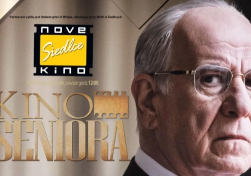 NoveKino Siedlce w ramach cyklu Kino Seniora zaprasza na film 