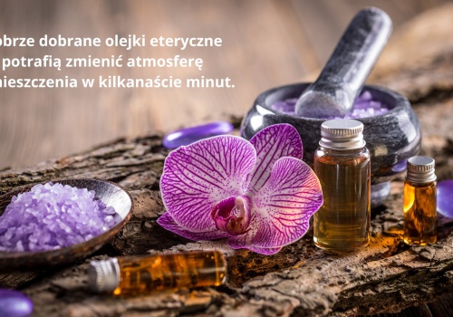 Zapach wiosny w domu — olejki eteryczne na majówkę i dłuższe wieczory