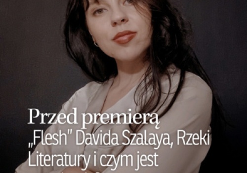 Najsmutniejsze zdanie w literaturze, Rzeki Literatury i „Nikt was tu nie chce” | Przed premierą | Amelia Sarnowska